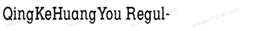 QingKeHuangYou Regul字体转换